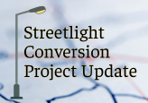 Streetlight Project Update