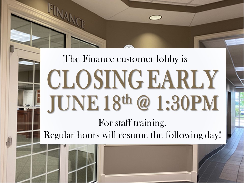Finance customer lobby in Town Hall to close early on June 18